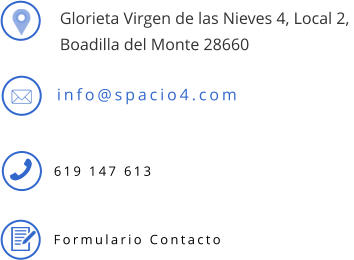619 147 613 info@spacio4.com Glorieta Virgen de las Nieves 4, Local 2,  Boadilla del Monte 28660 Formulario Contacto